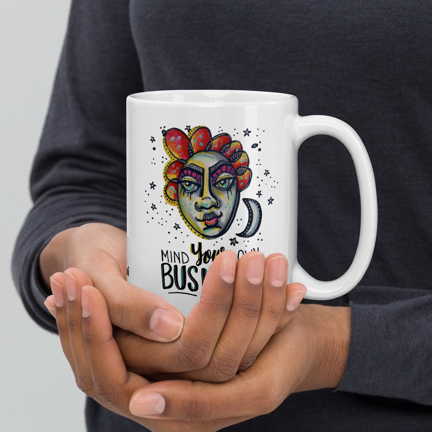Mind Your Own Business Mug